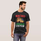 T-shirt Cute Tacos Dabbing Together Nacho Average Sister a (Devant entier)