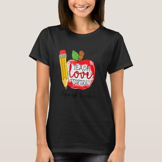 T-shirt Cute Teach Love Inspirer Espagnol Enseignant 100 J (Devant)