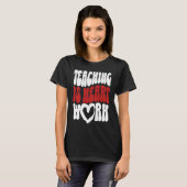 T-shirt Cute Teacher Valentine's Day Teaching Is Heart Wor (Devant entier)