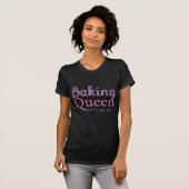 T-shirt Cute Texte Baking Queen Can Ice Women’s (Devant entier)