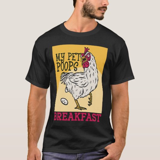 T-shirt Cute toddler chicken butt my pet poops breakfast c (Devant)
