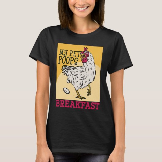 T-shirt Cute toddler chicken butt my pet poops breakfast c (Devant)