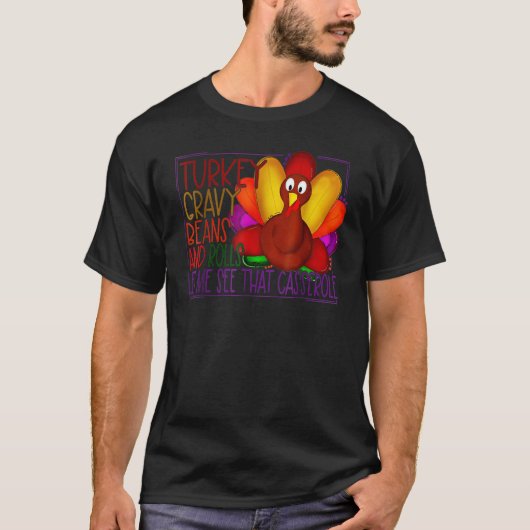 T-shirt Cute Turkey Gravy Beans And Rolls Let Me See That  (Devant)