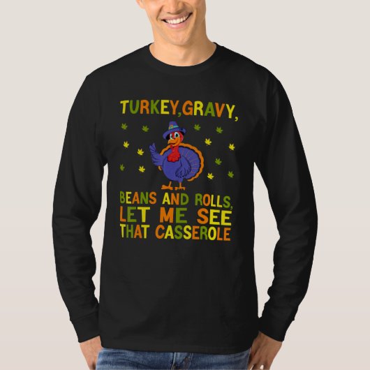 T-shirt cute turkey gravy beans and rolls let me see that (Devant)