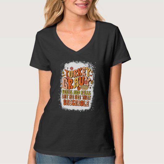 T-shirt Cute Turkey Gravy Beans And Rolls Let Me See That (Devant)
