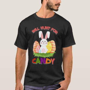 T-shirt Cute Will Chasse Pour Candy Oeufs De Pâques Bunny