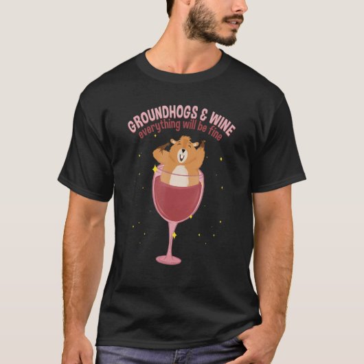 T-shirt Cute Woodchuck Day Groundhows & Wine (Devant)