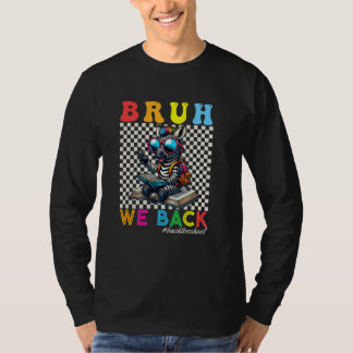 T-shirt Cute Zebra Bruh We Back Funny Back to School Teach