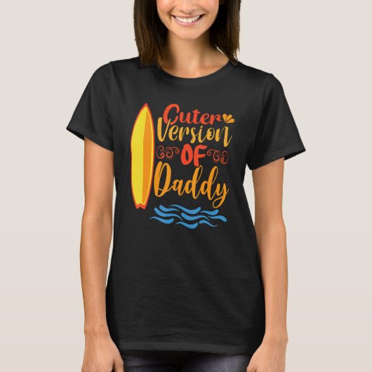T-shirt Cuter Version Of Daddy Present To Celebrate Father (Devant)