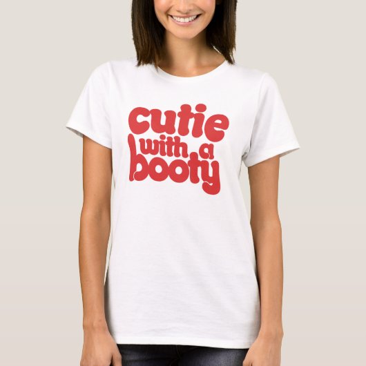 T-shirt Cutie avec une BOOTY (Devant)