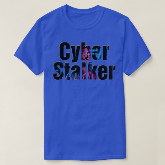T-shirt Cyber Stalker 1 (Design devant)