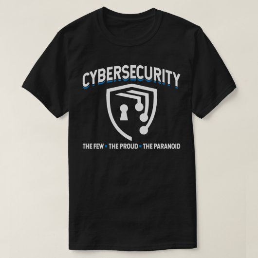 T-shirt Cybersécurité Peu Fiers Paranoïa Sécurisé Internet (Design devant)