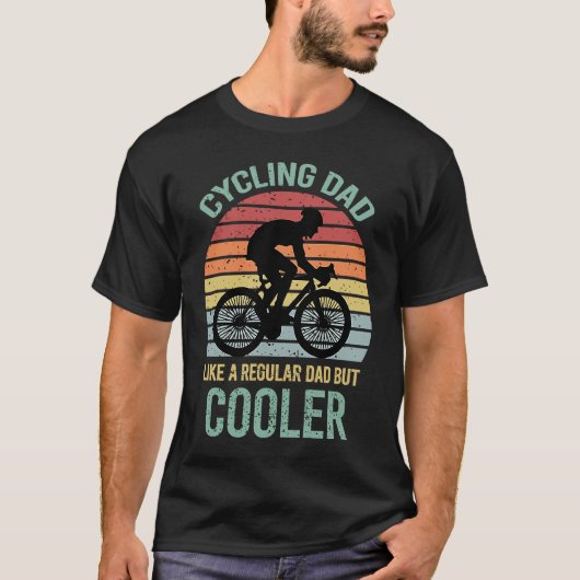 T-shirt Cycling dad like a normal father but cool Father's (Devant)