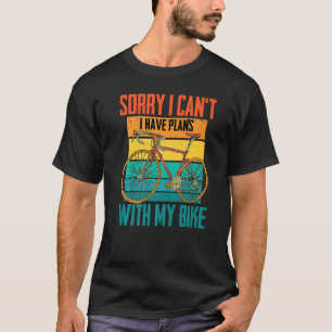 T-shirt Cycliste Désolé Je Ne Peux Pas Avoir Des Plans Ave