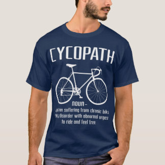 T-shirt Cycopath Drôle À Vélo Pour Les Vélos