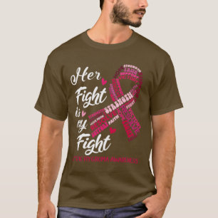 T-shirt Cystic Hygroma Aware Her Fight is my Fight