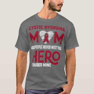 T-shirt Cystic Hygroma Maman La plupart des gens ne rencon
