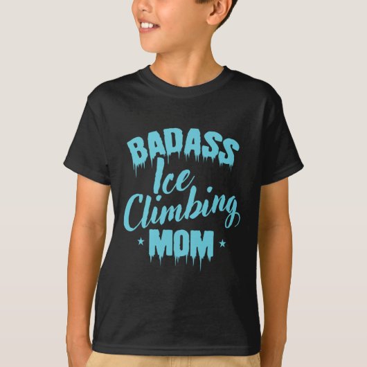 T-shirt D Ice Climbing Mom Winter Ice Climbing  (Devant)