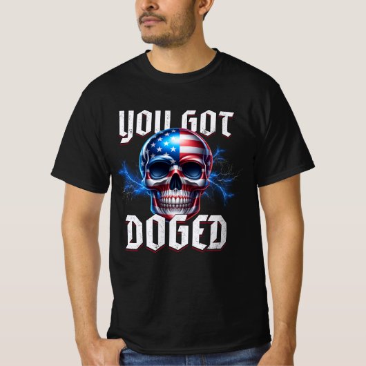 T-shirt D.O.G.E. "You got DOGED" (Devant)