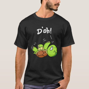 T-shirt D oh jolie tortue couchée sur votre dos amusant