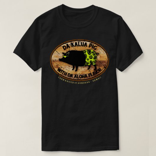 T-shirt Da Kalua Pig (Design devant)