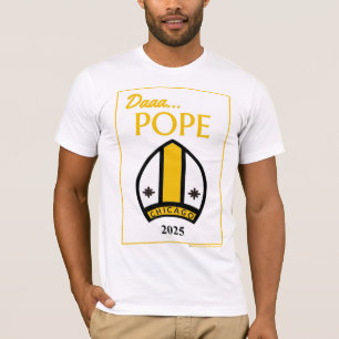 T-shirt Daa...T-shirt POPE de notre Chicago Pontiff