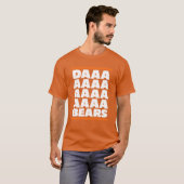 T-shirt Daaaaaaaaaaa Bears (Devant entier)