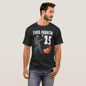 T-shirt Dabbing Avec Or Ce Pirate A 25 Ans Happ (Devant entier)