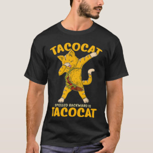 T-shirt Dabbing Tacocat épelé vers l'arrière Taco Cat Dab