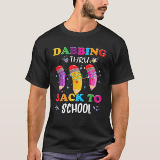 T-shirt Dabbing Thru Retour À L'École 1Er Jour De L'École
