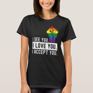 T-shirt D'Abord Je Vois Je Vous Aime Je Vous Accepte Lgbtq
