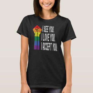 T-shirt D'Abord Je Vois Je Vous Aime Je Vous Accepte Lgbtq