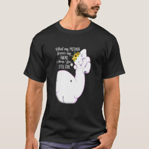 T-shirt D'Abord Ma Mère Pour Toujours Mon Ami Toujours Ton