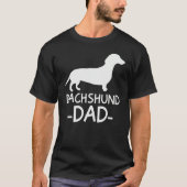 T-shirt Dachshund Dad Weiner Weenie Apparel dog lover hold (Devant)