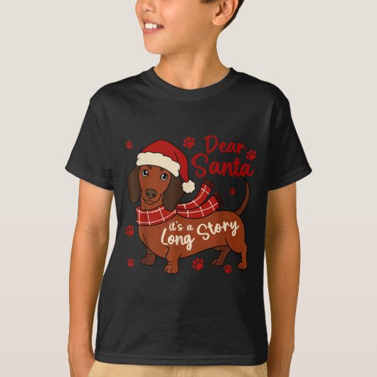 T-shirt Dachshund Dog Dear Santa It's A Long Story Funny C (Devant)