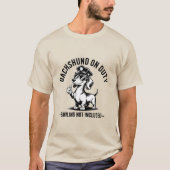 T-shirt Dachshund En Devoir Funny Chien Tee (Devant)