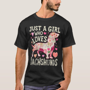 T-shirt Dachshund Juste Une Fille Qui Aime Dachshunds Chie
