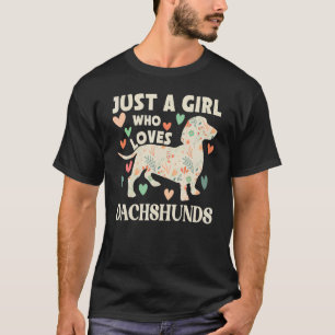 T-shirt Dachshund Juste Une Fille Qui Aime Dachshunds Chie