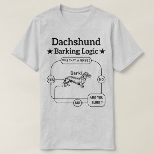 T-shirt Dachshund Logique d'écorce Drôle Weiner Chien Sarc