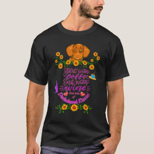 T-SHIRT DACHSHUND PET FUNNY WIENER CHIEN COMMENCEZ PAR LE