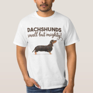 T-SHIRT DACHSHUND PETIT MAIS PUISSANT