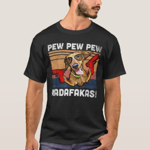 T-shirt Dachshund Pew Pew Madafakas - Vintage Weiner Dog P