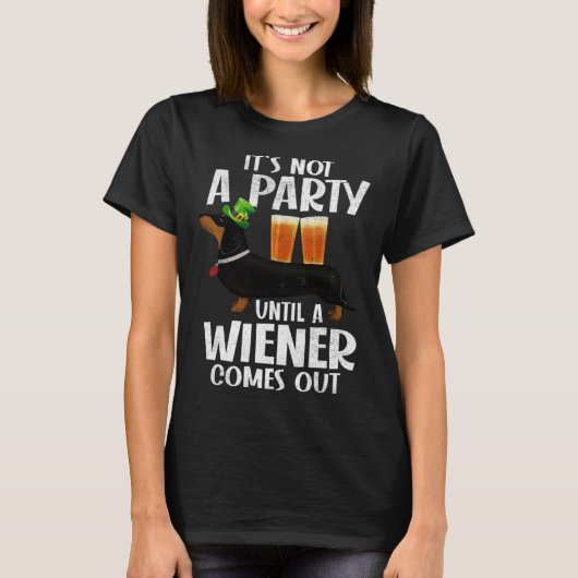 T-shirt Dachshund St Patricks Day Not Party Until Wiener C (Devant)