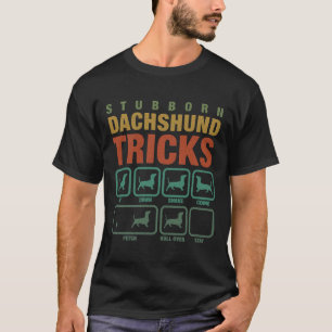 T-shirt Dachshund têtu Tricks drôle Maman papa Amoureux de