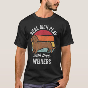T-shirt Dachshund Weiner Chien Les vrais Hommes Jouent Ave
