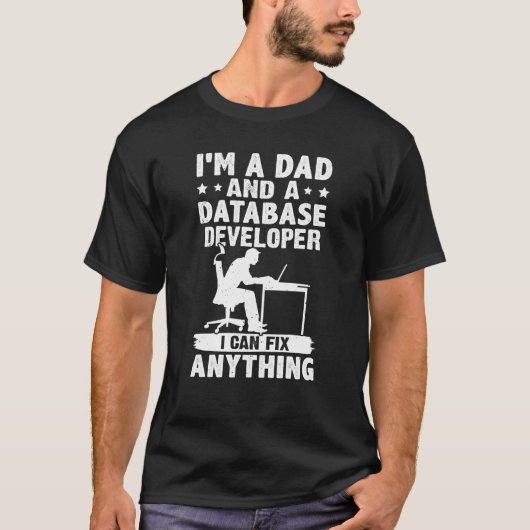 T-shirt Dad And A Database Developer I Can Fix Anything (Devant)