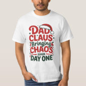 T-shirt Dad Claus Bringing Chaos Shirt (Devant)