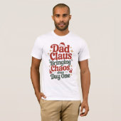 T-shirt Dad Claus Christmas Humor Tee (Devant entier)
