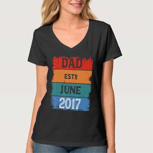 T-shirt Dad Est Jun 2017 Proud Papa Grandpa Best Daddy Leg (Devant)