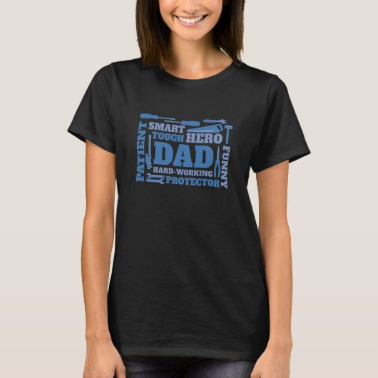 T-shirt Dad Hard Working Protector Hero Patient Smart Toug (Devant)